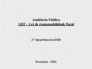 Audincia Pblica LRF Lei de responsabilidade fiscal 3