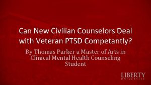 Can New Civilian Counselors Deal with Veteran PTSD