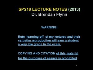 SP 216 LECTURE NOTES 2013 Dr Brendan Flynn