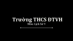 Trng THCS TVH Mn Lch S 9 Kim