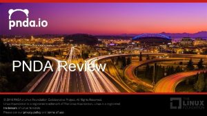 PNDA Review PNDA Project Summary Project recap What