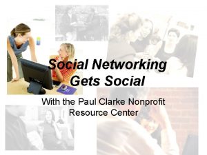 Social Networking Gets Social With the Paul Clarke