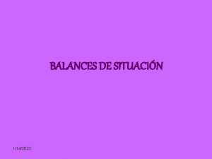 BALANCES DE SITUACIN 1142022 Balance de Situacin CATALACASA