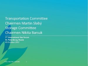 Transportation Committee Chairmen Martin Slab Storage Committee Chairmen