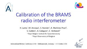 Calibration of the BRAMS radio interferometer H Lamy