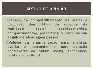 ARTIGO DE OPINIO Espao de compartilhamento de ideias