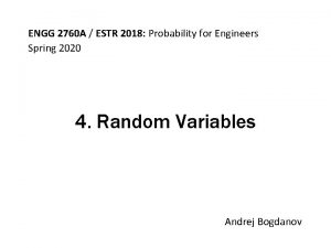 ENGG 2760 A ESTR 2018 Probability for Engineers