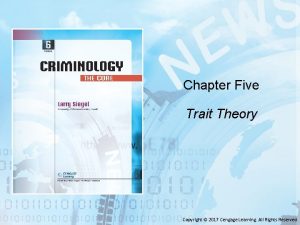 Chapter Five Trait Theory Copyright 2017 Cengage Learning