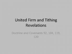 United Firm and Tithing Revelations Doctrine and Covenants