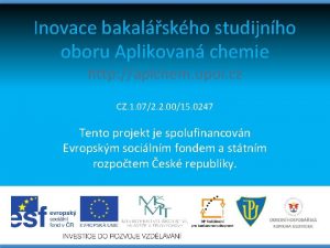 Inovace bakalskho studijnho oboru Aplikovan chemie http aplchem