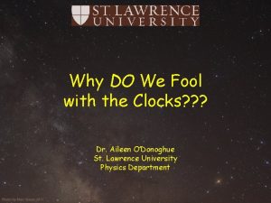 Why DO We Fool with the Clocks Dr
