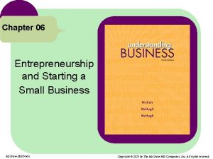 Chapter 06 Entrepreneurship and Starting a Small Business