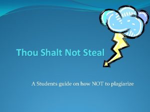 Thou Shalt Not Steal A Students guide on