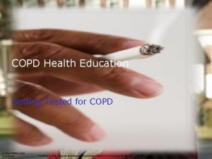 COPD Health Education Getting Tested for COPD 77806