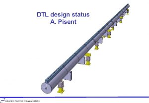 DTL design status A Pisent Laboratori Nazionali di