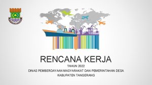 RENCANA KERJA TAHUN 2022 DINAS PEMBERDAYAAN MASYARAKAT DAN