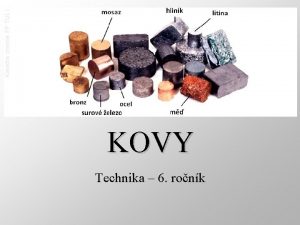 KOVY Technika 6 ronk Kovy Kovy s zkladn