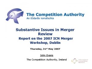 Substantive Issues in Merger Review Report on the