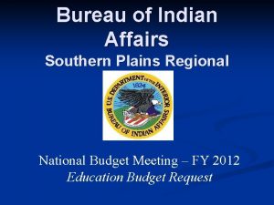 Bureau of Indian Affairs Southern Plains Regional Office