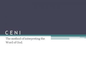 CENI The method of interpreting the Word of