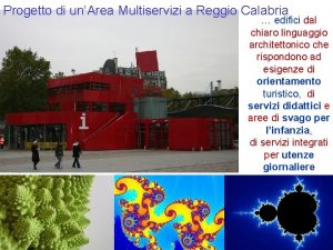 Progetto di unArea Multiservizi a Reggio Calabria edifici