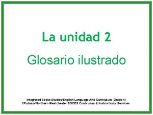 La unidad 2 Glosario ilustrado Integrated Social StudiesEnglish