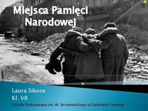 Miejsca Pamici Narodowej Laura Sikora Kl VII Szkoa