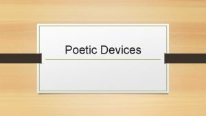 Poetic Devices Alliteration Definition Repetition of a particular