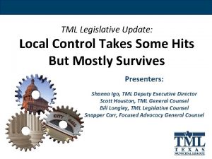 TML Legislative Update Local Control Takes Some Hits