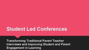 Student Led Conferences Transforming Traditional Parent Teacher Interviews