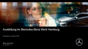 Ausbildung im MercedesBenz Werk Hamburg 01 Februar 2021