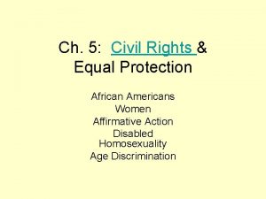 Ch 5 Civil Rights Equal Protection African Americans