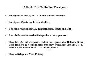 A Basic Tax Guide Foreigners Foreigners Investing in