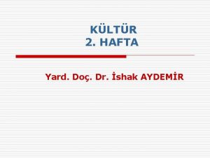 KLTR 2 HAFTA Yard Do Dr shak AYDEMR