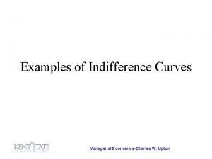 Examples of Indifference Curves Managerial EconomicsCharles W Upton
