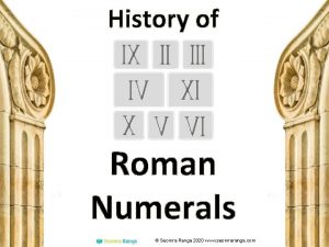 History of Roman Numerals Seomra Ranga 2020 www