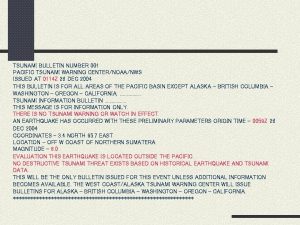 TSUNAMI BULLETIN NUMBER 001 PACIFIC TSUNAMI WARNING CENTERNOAANWS