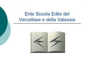 Ente Scuola Edile del Vercellese e della Valsesia