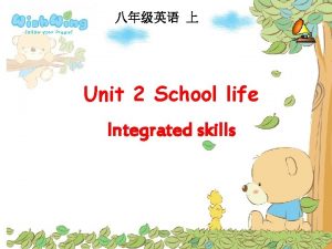 Unit 2 School life Integrated skills faster fastest