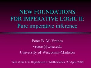 NEW FOUNDATIONS FOR IMPERATIVE LOGIC II Pure imperative