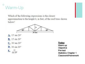 WarmUp Today Warmup Objective Pretest Statistics Chapter 1