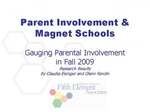 Parent Involvement Magnet Schools Gauging Parental Involvement in