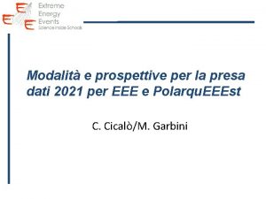 Modalit e prospettive per la presa dati 2021