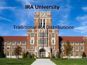 IRA University Traditional IRA Distributions 2013 Ascensus Inc