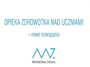 Opieka zdrowotna nad uczniami w wojewdztwie opolskim Na