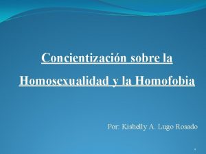 Concientizacin sobre la Homosexualidad y la Homofobia Por