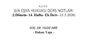 A H F 3A EYA HUKUKU DERS NOTLARI