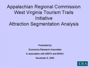 Appalachian Regional Commission West Virginia Tourism Trails Initiative