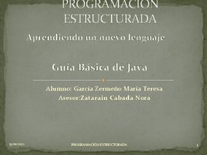 PROGRAMACION ESTRUCTURADA Aprendiendo un nuevo lenguaje Gua Bsica