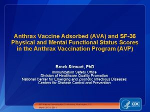 Anthrax Vaccine Adsorbed AVA and SF36 Physical and